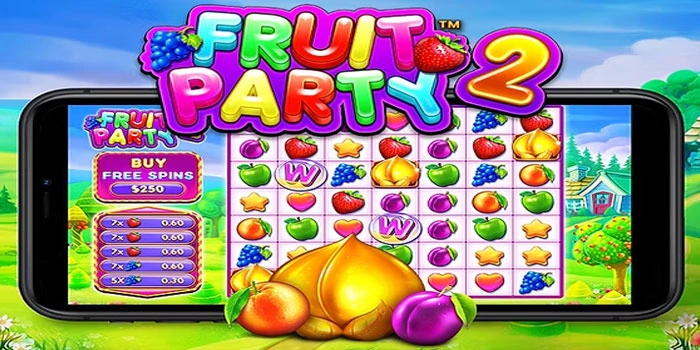 Cara Mudah Maxwin di Slot Fruit Party 2
